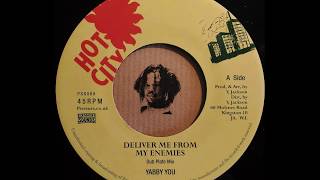 YABBY YOU  Deliver Me From My Enemies Dub Plate Mix [upl. by Llovera595]