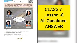 CLASS 7 ENGLISH QUESTION ANSWERCLASS 7 LESSON 8 QUESTIONS ANSWERWOMEN IN SPACE [upl. by Oiluig]