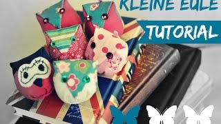 Kleine EulenAnhänger nähen Party Tutorial  FUN ✂ ✁ ✁   Stoffreste verarbeiten [upl. by Esinahs]