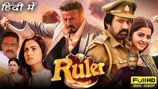 Ruler Full Movie Hindi Dubbed 2023 HD Facts  Nandamuri Balakrishna Sonal Chauhan Vedhika [upl. by Aig]