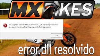 COMO RESOLVER O ERRO DLL NO MX BIKES DE VEZ [upl. by Aemat]