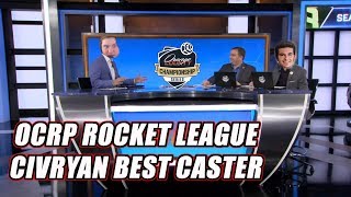 OCRP Rocket League Tourny  CivRyan Best Caster NA [upl. by Nita60]