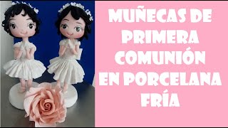 Muñecas de Primera Comunión en Porcelana Fría [upl. by Arielle430]