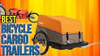 6 Best Bicycle Cargo Trailers 2017 [upl. by Aztinay]