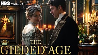 THE GILDED AGE Season 3 A First Look That Will Blow Your mind [upl. by Aronid]