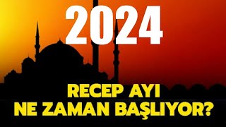 2024 Recep Ayı Ne Zaman Başlıyor [upl. by Leventhal]