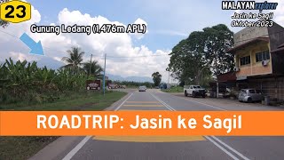 ROADTRIP Jasin ke Sagil [upl. by Calore]