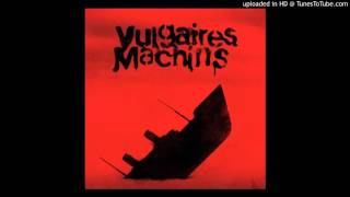 Vulgaires Machins Longer les murs [upl. by Chev14]