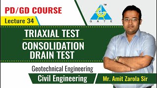 Triaxial Test  Consolidation Drain Test  Lecture 34  Geotechnical Engineering [upl. by Stormie]