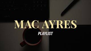 𝒑𝒍𝒂𝒚𝒍𝒊𝒔𝒕  혼자 책 읽을 때 듣기 좋은 Mac Ayres 노래 모음 [upl. by Ennahs]