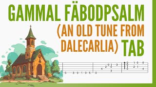 Gammal Fäbodpsalm från Dalarna  Traditional  TAB Fingerstyle for Guitar [upl. by Ddej322]