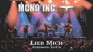 MONO INC  Lieb Mich Symphonic Live II [upl. by Yelyab]