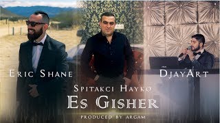 Eric Shane Ft Spitakci Hayko  Es Gisher DJay Art 2018 [upl. by Gladi]