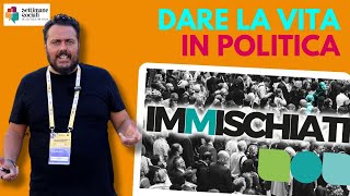 Dalla Dottrina Sociale della Chiesa alla vita pubblica come “Immischiati” ci invita a partecipare [upl. by Zaob]