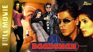 Baadshah  Blockbuster Full Movie  Shah Rukh Khan Twinkle Khanna Deepshikha  FULL HD  B4U Kadak [upl. by Ynnep293]