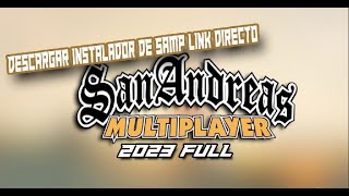 DESCARGAR SAMP PARA PC LINK DIRECTO 2023 [upl. by Merete]