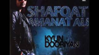 Shafqat Amanat Ali  Kya Haal Sunawan  Kyun Dooriyan  High Quality [upl. by Merritt]