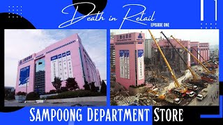 Death in Retail  the Sampoong Department Store Disaster on June 29 1995 [upl. by Carce]