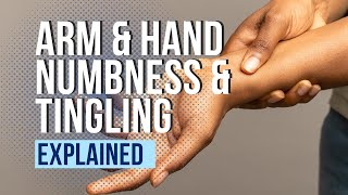 Arm and Hand Numbness and Tingling Explained [upl. by Aowda]