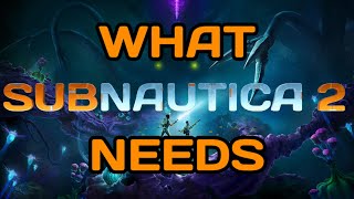 PART 1 What SUBNAUTICA 2 Can Learn From SUBNAUTICA 1 [upl. by Anileh167]