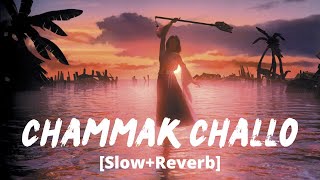 Chammak Challo SlowReverb Akon  Shah Rukh Khan Kareena Kapoor  Ra One  Melolit [upl. by Aretha]