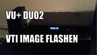 Vu Duo2 Receiver VTI Image flashen [upl. by Ellenet]