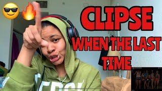 CLIPSE “ WHEN THE LAST TIME “ REACTION [upl. by Ettegirb]