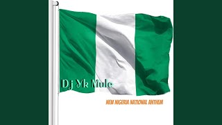 New Nigeria National Anthem [upl. by Negem]