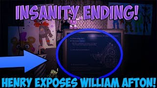 HENRY EXPOSES WILLIAM AFTON  Five Nights At Freddys 6 INSANITY ENDING [upl. by Lertnahs]