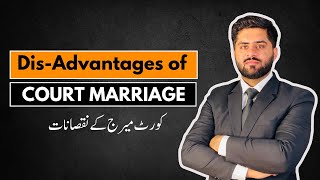 Disadvantages of Court Marriage Never Do this mistake in your life Adv Malik Aqib Hazoor [upl. by Obidiah597]