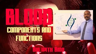 WHAT IS BLOOD COMPONENTS AND FUNCTIONS  CAMBRIDGE IGCSE  0610 SYLLABUS ORIENTED [upl. by Remark]