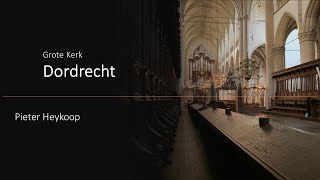 Pieter Heykoop  Grote kerk Dordrecht  221010 [upl. by Peers]