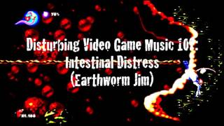 Disturbing Video Game Music 107 Intestinal Distress Earthworm Jim [upl. by Nahgeam]