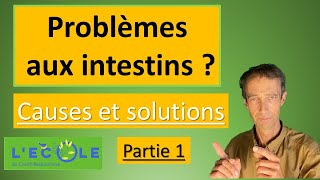 Problème aux intestins  causes inédites et solutions partie 1 [upl. by Metcalf]