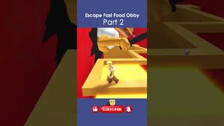 Escape Fast Food Obby Part 2 roblox games robloxgames gameplay satisfying obby gaming asmr [upl. by Eirrotal]