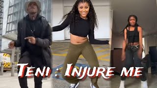 Teni  Injure Me Dance Challenge Compilation  Teni  Injure Me [upl. by Eppillihp]