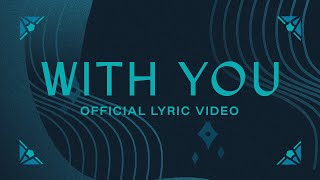 With You  Official Lyric Video  Elevation Worship [upl. by Atirehc483]