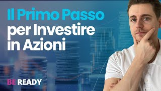 Il Primo Passo per Investire in Azioni investiredazero [upl. by Pressman23]