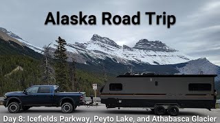 Alaska Road Trip  Day 8 Icefields Parkway Peyto Lake Athabasca Glacier Jasper National Park [upl. by Anjali317]