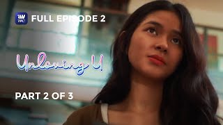 Unloving U  Episode 2  Part 2 of 3  IWantTFC Originals Playback [upl. by Zile]