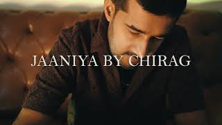 JAANIYA  OFFICIAL MUSIC VIDEO SONG  CHIRAG  NEW PUNJABI SONG  2024 [upl. by Fiorenze]