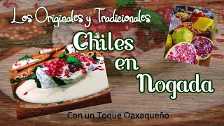 Chiles en Nogada con un Toque Oaxaqueño [upl. by Armalda906]