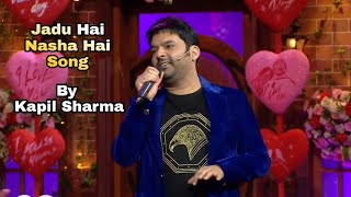 Jadu Hai Nasha Hai Song By Kapil Sharma  Kapil Sharma Song  kapilsharma jaduhainashahai [upl. by Shelton]