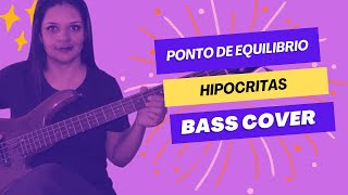 BASS COVER Hipócritas  Ponto de Equilíbrio [upl. by Connett]