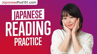 Read Japanese PERFECTLY  Japanese Reading Practice [upl. by Eanom]