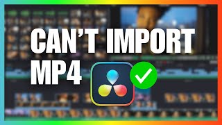 DaVinci Resolve Not Importing MP4 Files How To Fix [upl. by Zailer]