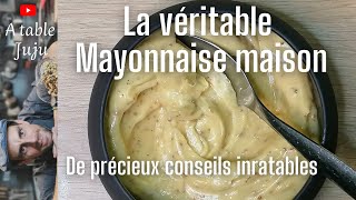 Mayonnaise la recette véritable [upl. by Aynam]