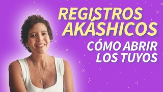 ¿Cómo abrir tus REGISTROS AKASHICOS en casa 5 PASOS [upl. by Schnell]