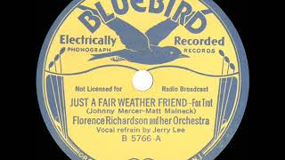 1934 Florence Richardson  Just A Fair Weather Friend Jerry Lee vocal [upl. by Nathanoj]