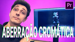 Tutorial ABERRAÇÃO CROMÁTICA  Rgb Split direto do Premiere SEM PLUGINS [upl. by Ettigirb]